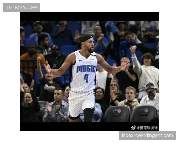 魔术萨格斯后背酸痛被列为出战成疑，防守强度或下降